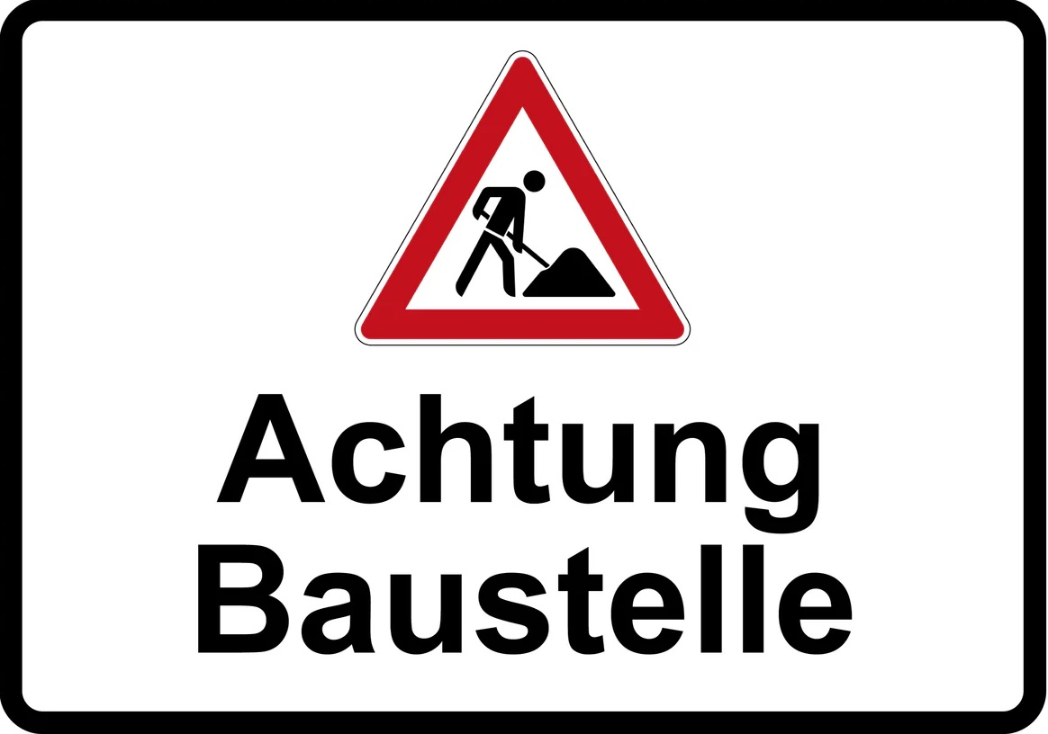 Achtung Baustelle